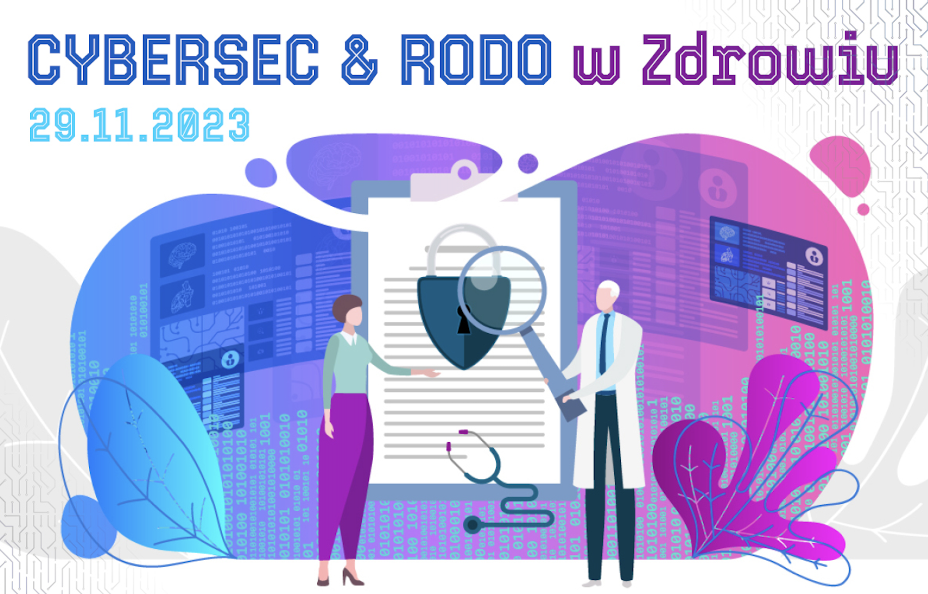 Od edukacji do praktyki: Konferencja CYBERSEC & RODO w Zdrowiu jako odpowiedź na potrzeby branży medycznej w zakresie bezpieczeństwa cybernetycznego i ochrony danych